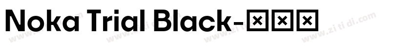 Noka Trial Black字体转换